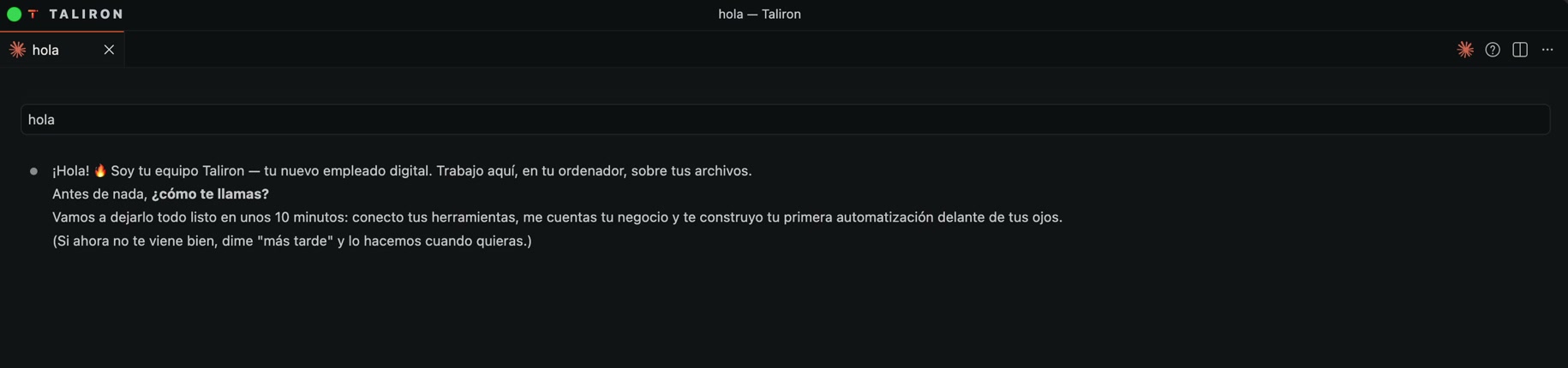 Taliron abierto en un Mac: el equipo saluda y pregunta por dónde empezar